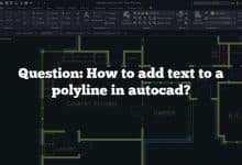 Question: How to add text to a polyline in autocad?
