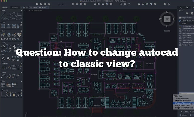 Question: How to change autocad  to classic view?