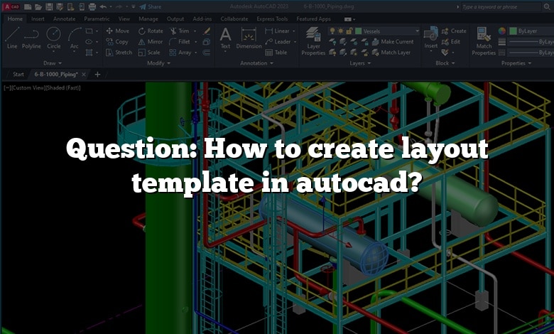 Question: How to create layout template in autocad?