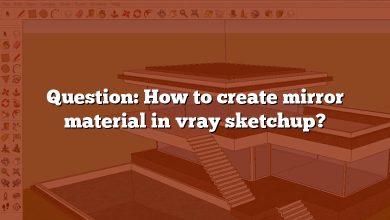 Question: How to create mirror material in vray sketchup?