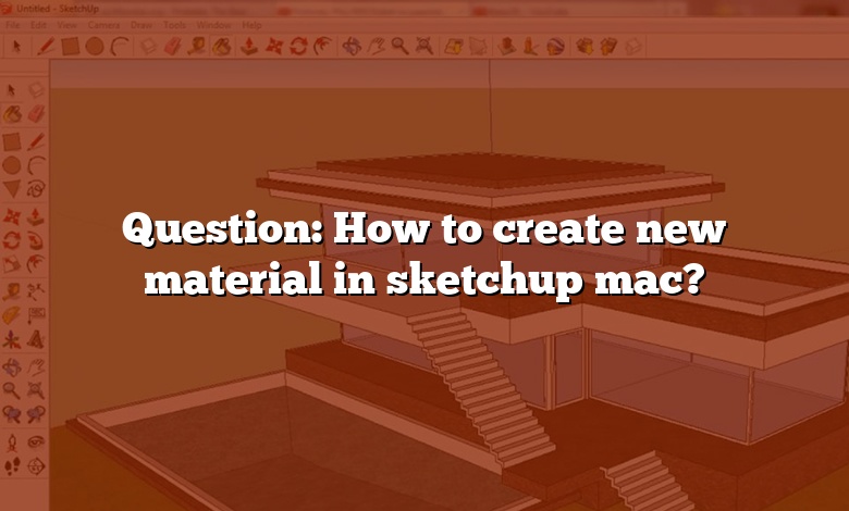 Question: How to create new material in sketchup mac?