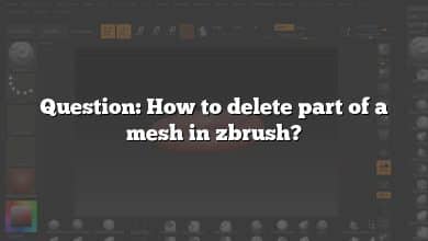 Question: How to delete part of a mesh in zbrush?