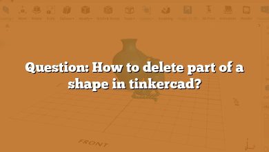 Question: How to delete part of a shape in tinkercad?