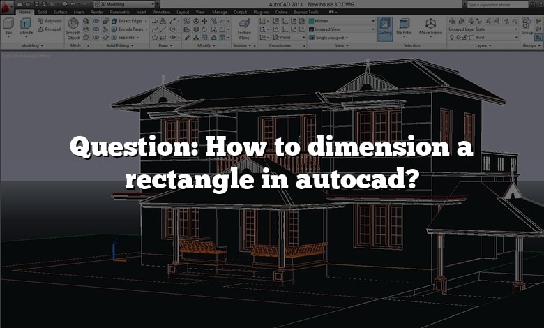 Question: How to dimension a rectangle in autocad?