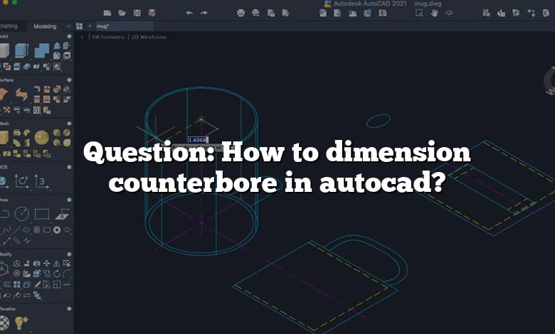 Question: How to dimension counterbore in autocad?