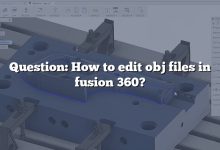 Question: How to edit obj files in fusion 360?