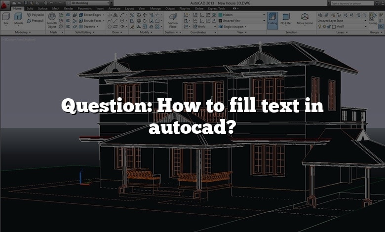 Question: How to fill text in autocad?