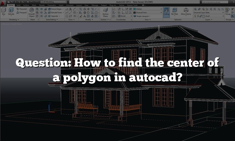 Question: How to find the center of a polygon in autocad?