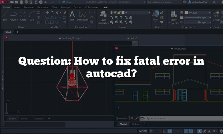 Question: How to fix fatal error in autocad?
