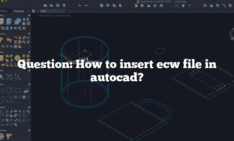 Question: How to insert ecw file in autocad?