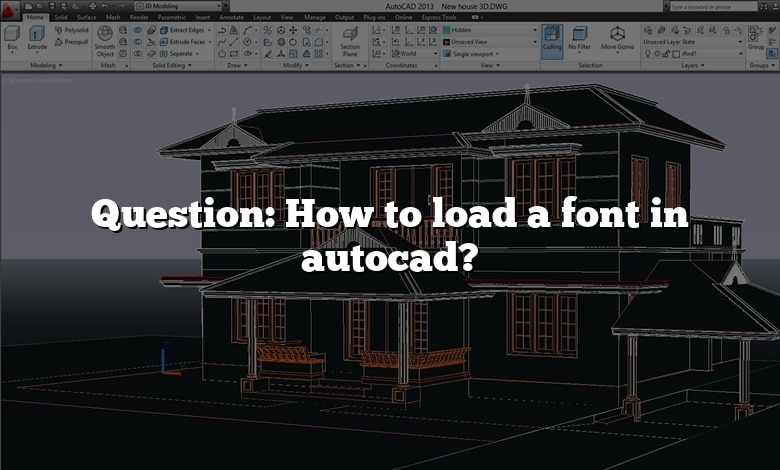 Question: How to load a font in autocad?
