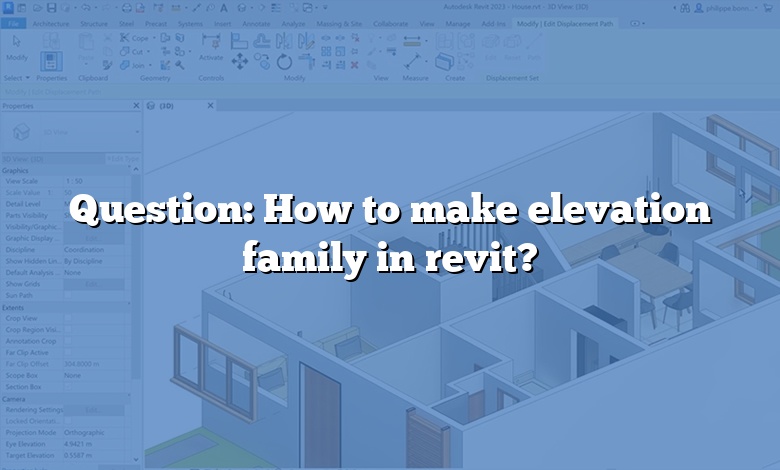 Question: How to make elevation family in revit?