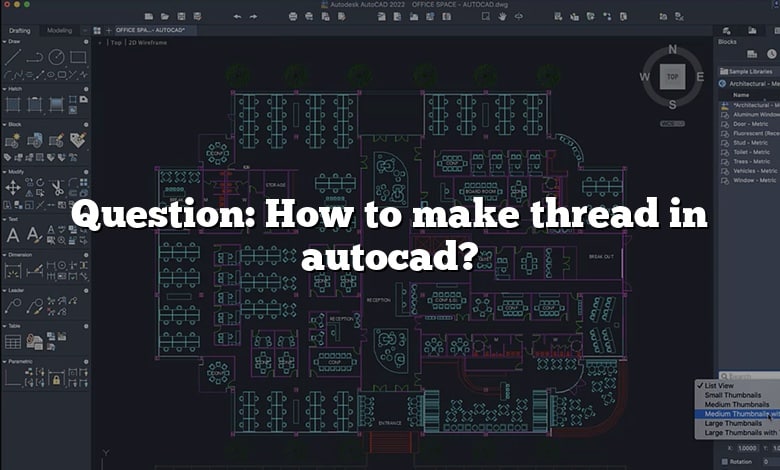 Question: How to make thread in autocad?
