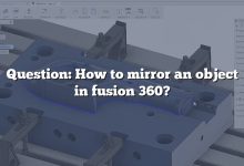 Question: How to mirror an object in fusion 360?