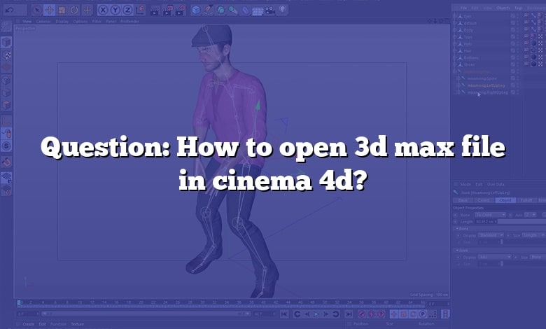 Question: How to open 3d max file in cinema 4d?