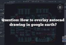 Question: How to overlay autocad drawing in google earth?