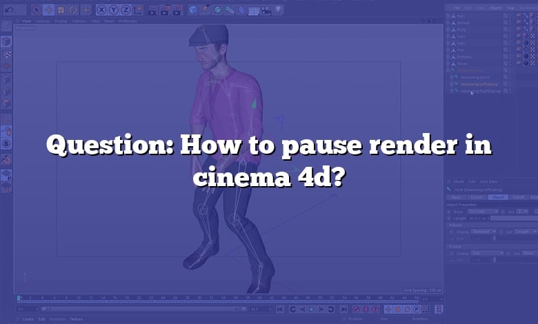 Question: How to pause render in cinema 4d?