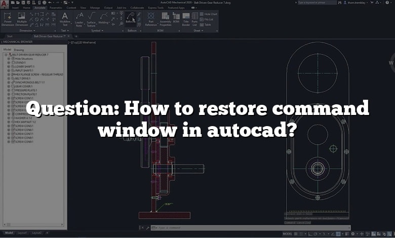 Question: How to restore command window in autocad?