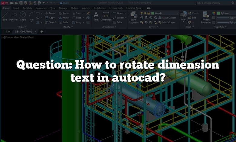 Question: How to rotate dimension text in autocad?
