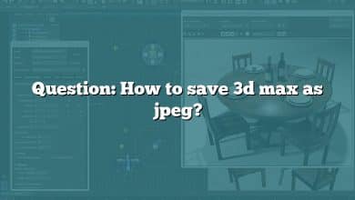 Question: How to save 3d max as jpeg?