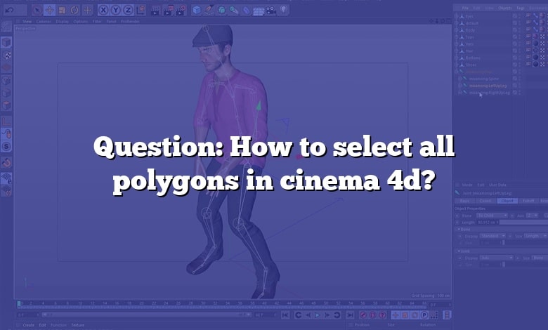 Question: How to select all polygons in cinema 4d?