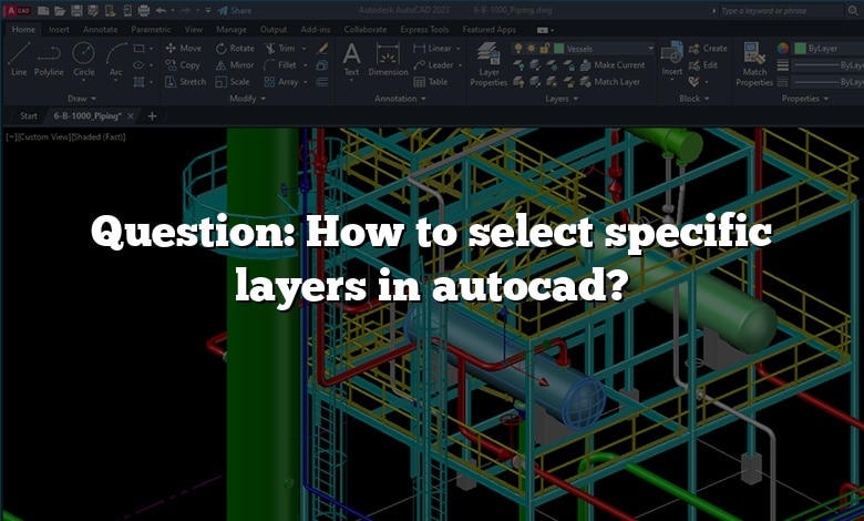 Question: How to select specific layers in autocad?