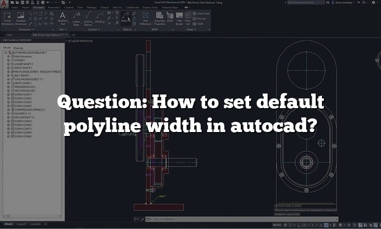 Question: How to set default polyline width in autocad?