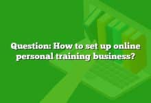 Question: How to set up online personal training business?