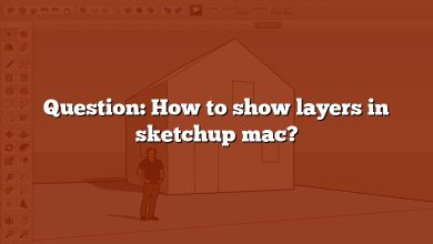Question: How to show layers in sketchup mac?