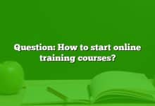 Question: How to start online training courses?