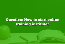 Question: How to start online training institute?
