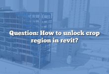Question: How to unlock crop region in revit?