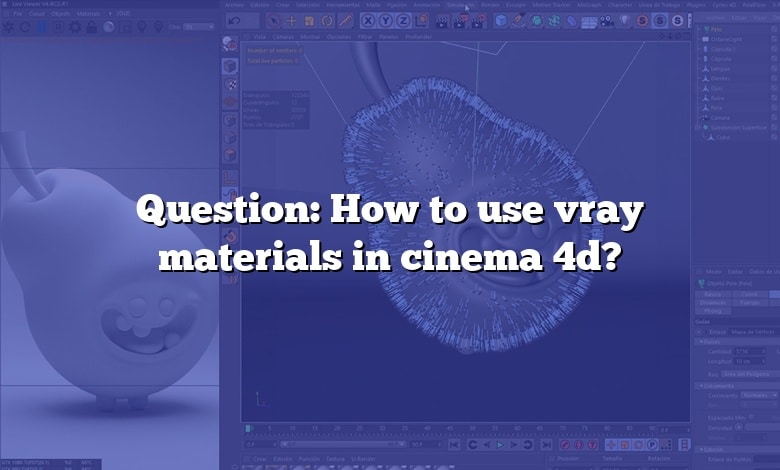 Question: How to use vray materials in cinema 4d?