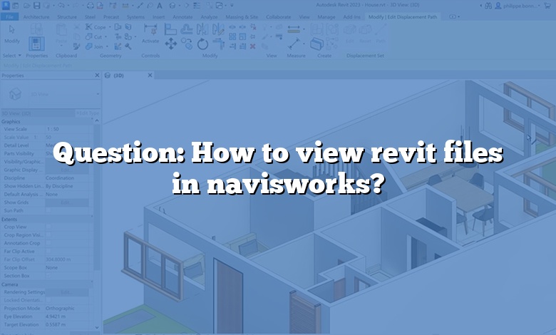 Question: How to view revit files in navisworks?