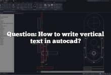 Question: How to write vertical text in autocad?