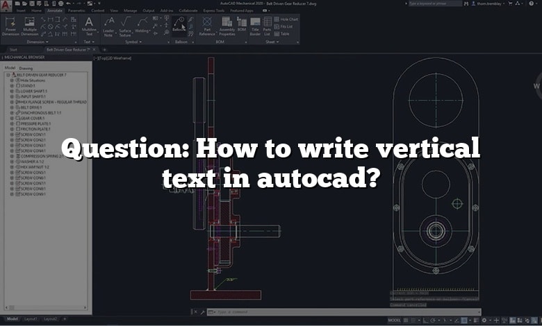 Question: How to write vertical text in autocad?