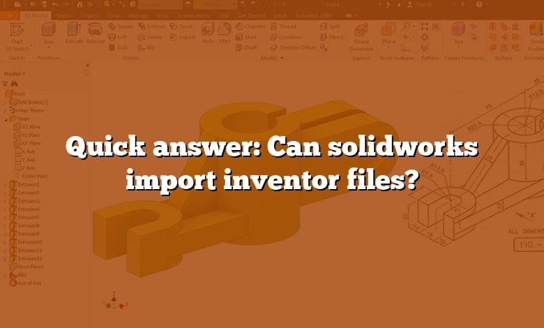 Quick answer: Can solidworks import inventor files?