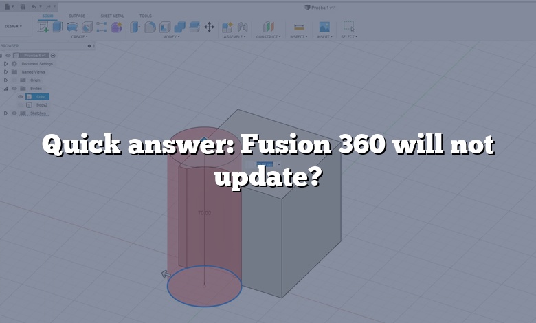 Quick answer: Fusion 360 will not update?