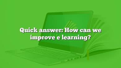 Quick answer: How can we improve e learning?