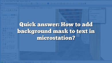 Quick answer: How to add background mask to text in microstation?