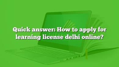 Quick answer: How to apply for learning license delhi online?