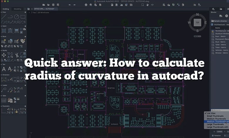 Quick answer: How to calculate radius of curvature in autocad?