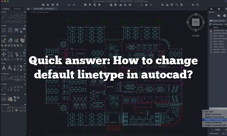 Quick answer: How to change default linetype in autocad?