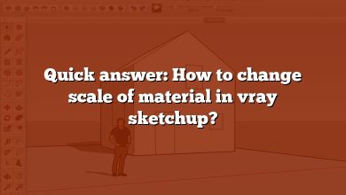 Quick answer: How to change scale of material in vray sketchup?