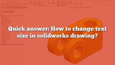Quick answer: How to change text size in solidworks drawing?