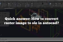 Quick answer: How to convert raster image to ole in autocad?