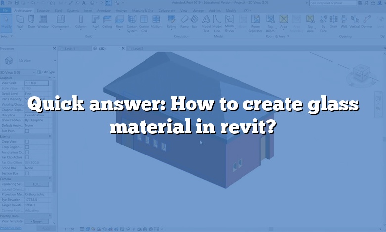 Quick answer: How to create glass material in revit?