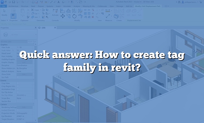 Quick answer: How to create tag family in revit?