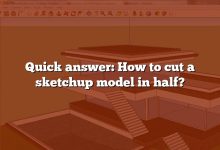 Quick answer: How to cut a sketchup model in half?