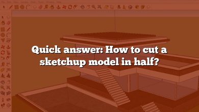 Quick answer: How to cut a sketchup model in half?